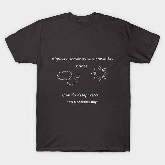 Beautiful day T-Shirt by latshirtco